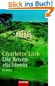 Die Rosenz�chterin: Roman