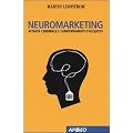 Neuromarketing. Attivit� cerebrale e comportamenti d'acquisto