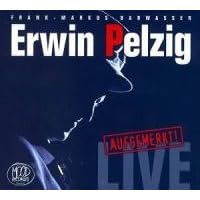 Erwin Pelzig Aufgemerkt: Live Audiobook Audio CD