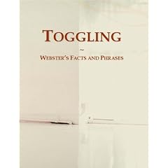 Toggling: Webster's Facts and Phrases
