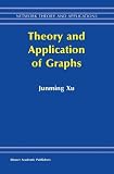 Theory and Application of Graphs (Network Theory and Applications)