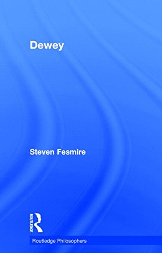 Dewey (The Routledge Philosophers)