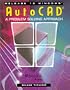 AutoCAD: A Problem Solving Approach, Release 13 for Windows