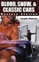 Blood, Snow, & Classic Cars: Mystery Stories