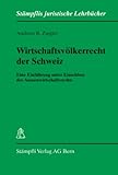 Wirtschaftsvoelkerrecht: Eine Einfuehrung unter Einschluss des Ausenwirtschaftsrechts Wirtschaftsvoelkerrecht: Eine Einfuehrung unter Einschluss des Ausenwirtschaftsrechts