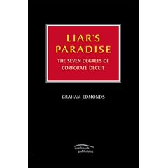 Liar's Paradise: The Seven Degrees of Corporate Deceit