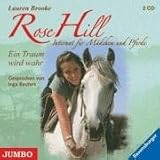Rose Hill 01. Ein Traum wird wahr
