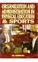 Organization and Administration in Physical Education and Sports