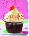 Bücher : Cupcakes leicht gemacht: Verführerische Törtchen zum Naschen und Genießen