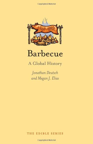 Barbecue: A Global History (Reaktion Books - Edible)