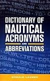 Dictionary of Nautical Acronyms & Abbreviations