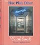 The Blue Plate Diner Cookbook