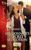 Millionaire's Secret Seduction (Silhouette Desire)