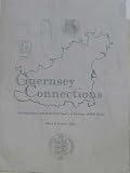 Guernsey connections : archaeological and historical papers in honour of Bob Burns