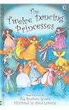 Twelve Dancing Princesses (Usborne)