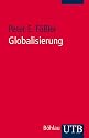 Globalisierung: Ein historisches Kompendium (Uni-Taschenb&uuml;cher S)