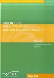 Fortbildung für Kursleitende Deutsch als Zweitsprache 4: Zielgruppenorientiertes Arbeiten: Lernen lernen - Konfliktmanagement - Alphabetisierung - Berufsorientierung - Umgang mit Fossilierung u. a