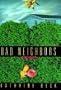 Bad Neighbors