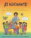 ¡Es alucinante!