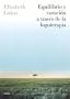 Equilibrio Y Curacion a Traves De LA Logoterapia/Balance and Treatment Through Logotherapy (Divulgacion/Autoayuda) (Spanish Edition)