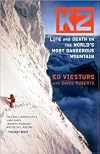 K2: Life and Death on the World's Most Dangerous Mountain by Ed Viesturs, David Roberts