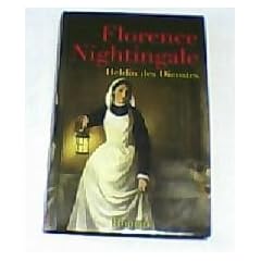 Florence Nightingale Heldin des Dienstes