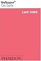 Cape Town ("Wallpaper*" City Guides)