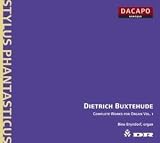 Buxtehude: Complete Works for Organ, Vol. 1