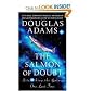 The Salmon of Doubt Publisher: Del Rey