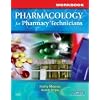 Workbook for Pharmacology for Pharmacy Technicians, 1e