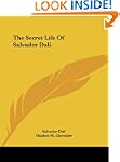 The Secret Life of Salvador Dali