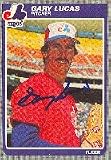 Gary Lucas, Montreal Expos, 1985 Fleer Autographed Card