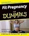 Books : Fit Pregnancy For Dummies Publisher: For Dummies