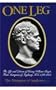 One Leg: The Life and Letters of Henry William Paget : First Marquess of Angelesey 1768-1854