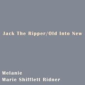 Jack The Ripper - Old Into New: Short Story | [Melanie Marie Shifflett Ridner]