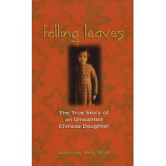 Falling Leaves Return to Their Roots: The True Story of an Unwanted Chinese Daughter