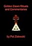 Golden Dawn Rituals and Commentaries