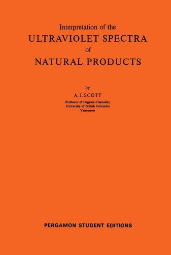 Interpretation of the Ultraviolet Spectra of Natural Products: International Series of Monographs on Organic Chemistry