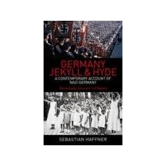Germany: Jekyll And Hyde: A Contemporary Account of Nazi Germany