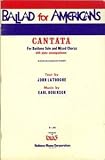 Ballad for Americans: Cantata for Baritone Solo and Mixed Chorus with Piano Accompaniment