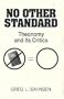 No Other Standard: Theonomy and Its Critics