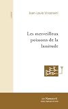 Les merveilleux poissons de la lassitude (French Edition)