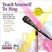 Teach Yourself To Sing ( Windows )