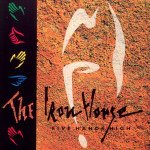 IRON HORSE : FIVE HANDS HIGH