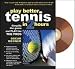 Play Better Tennis in Two Hours by Oscar Wegner