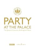 Party at the Palace - The Queen`s Concerts, Buckingham Palace