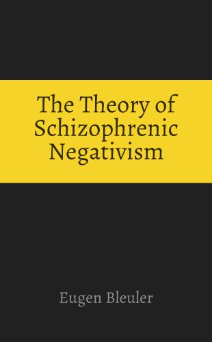 The Theory of Schizophrenic Negativism