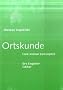 Ortskunde: Eine kleine Geosophie