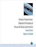 Design of Experiments: Statistical Principles of Research Design and Analysis
