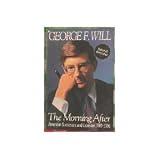 The Morning After: American Successes and Excesses 1981-1986
